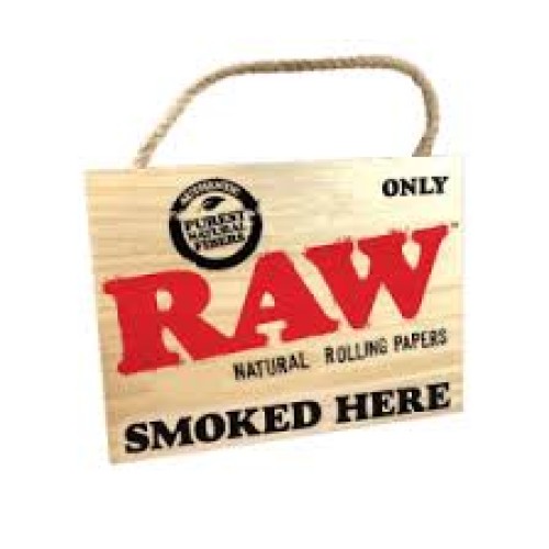 Raw Painted Sign - Smoked Here